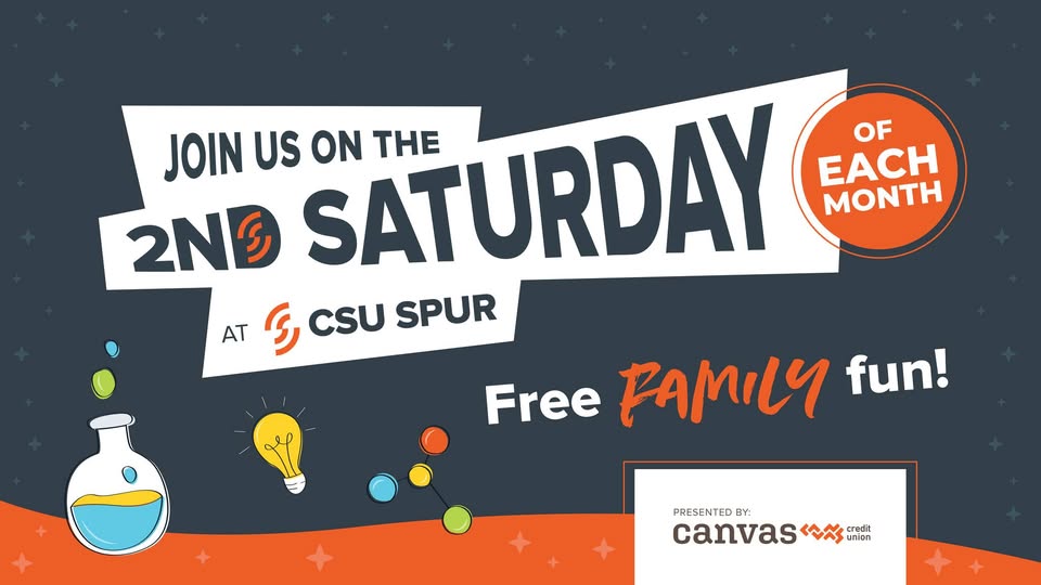 2nd Saturday at CSU Spur presented by Canvas Community Credit Union