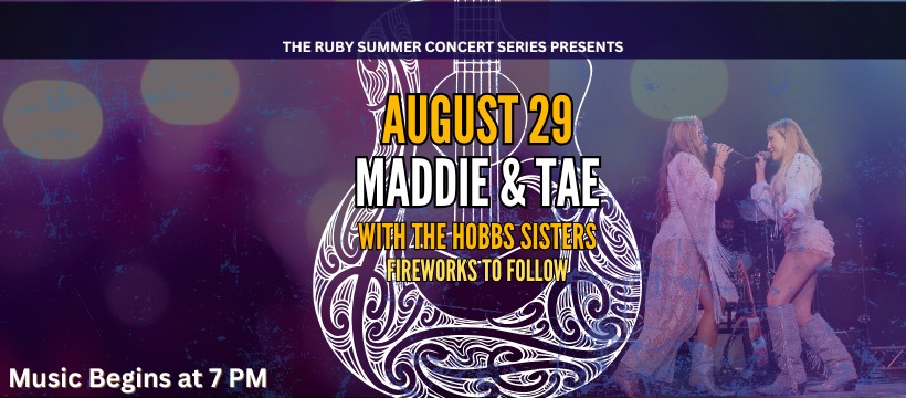 Ruby Summer Concert Series: Maddie & Tae- Season Finale Fireworks