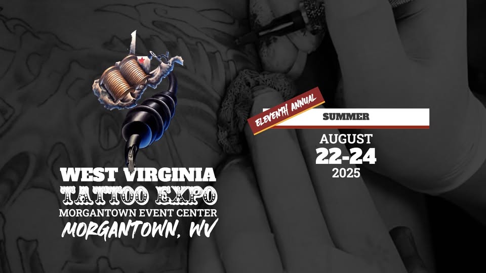 11TH ANNUAL WEST VIRGINIA TATTOO EXPO