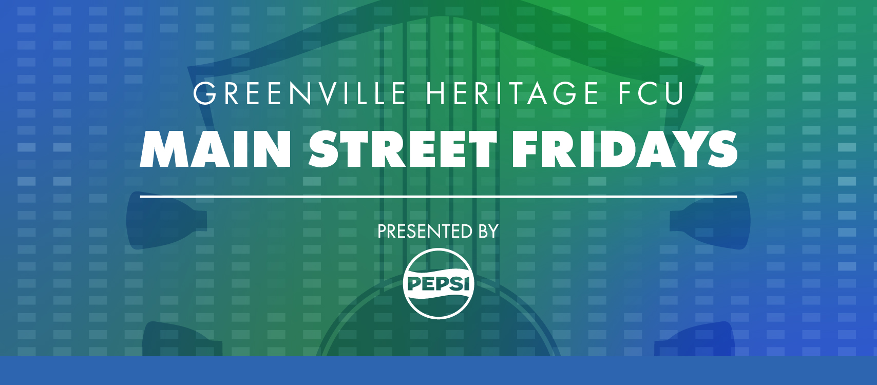 Greenville Heritage Main Street Fridays Presented by Pepsi
