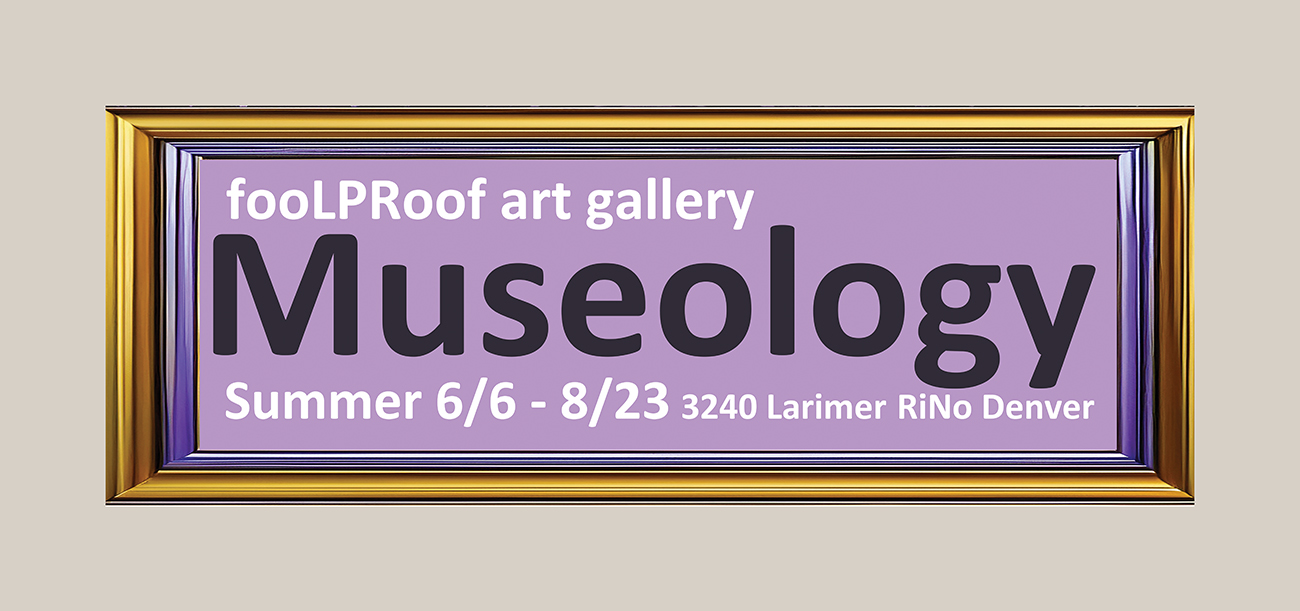 Artist Reception Museology at fooLPRoof art gallery