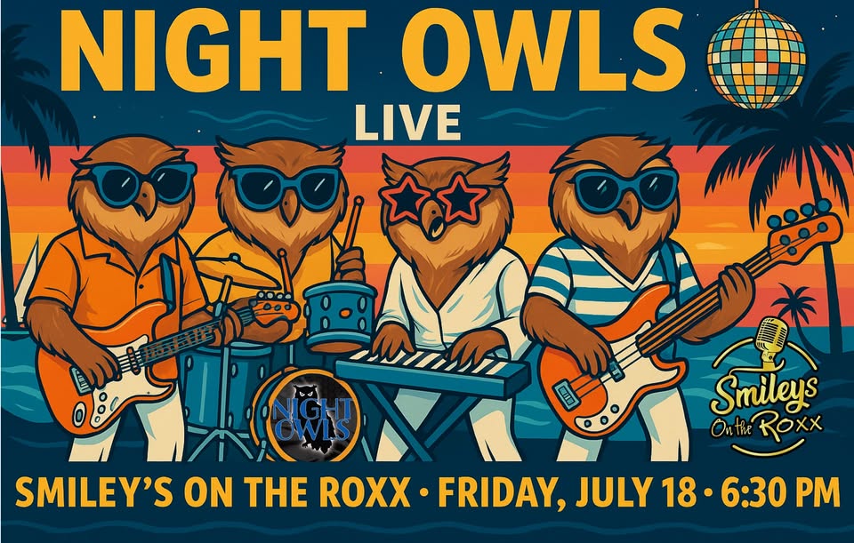 NIGHT OWLS EARLY SHOW @ SMILEY’S ON THE ROXX