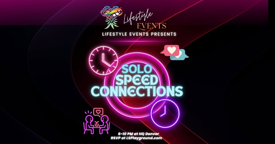 Lifestyle Events Presents: Solo Speed Connections